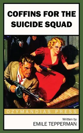 Tepperman |  Coffins for the Suicide Squad | eBook | Sack Fachmedien