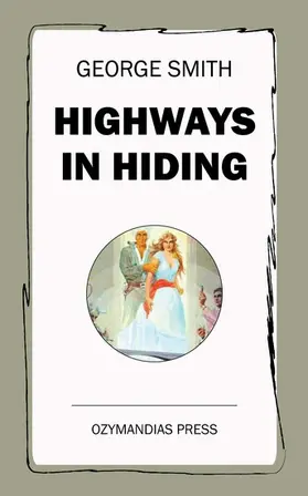 Smith |  Highways in Hiding | eBook | Sack Fachmedien