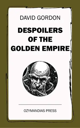 Gordon |  Despoilers of the Golden Empire | eBook | Sack Fachmedien