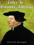 Zwingli |  Letter to Erasmus Fabricius | eBook | Sack Fachmedien