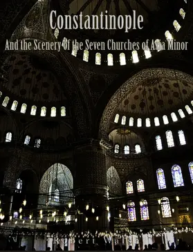 Walsh |  Constantinople and the Scenery of the Seven Churches of Asia Minor | eBook | Sack Fachmedien