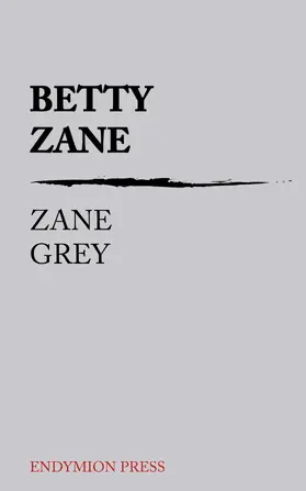 Grey |  Betty Zane | eBook | Sack Fachmedien
