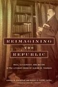 Gustafson / Levine |  Reimagining the Republic | eBook | Sack Fachmedien
