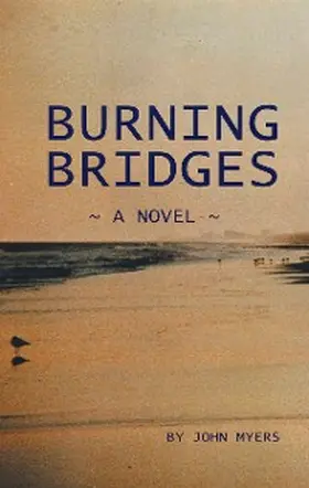 Myers |  Burning Bridges | eBook | Sack Fachmedien