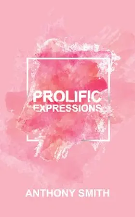 Smith |  Prolific Expressions | eBook | Sack Fachmedien