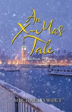 Sweet |  An X-Mas Tale | eBook | Sack Fachmedien