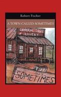 Fischer |  A Town Called Sometimes | eBook | Sack Fachmedien