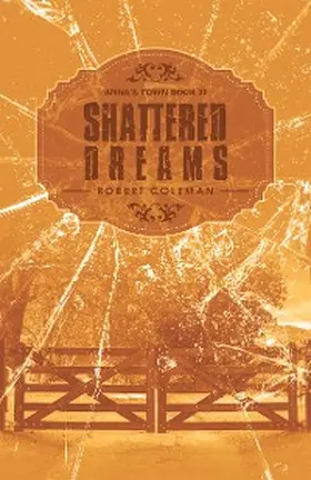 Coleman |  Shattered Dreams | eBook | Sack Fachmedien