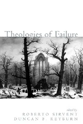 Sirvent / Reyburn |  Theologies of Failure | eBook | Sack Fachmedien