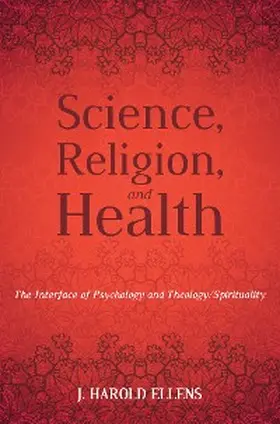 Ellens |  Science, Religion, and Health | eBook | Sack Fachmedien