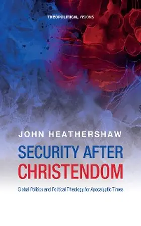 Heathershaw |  Security after Christendom | eBook | Sack Fachmedien