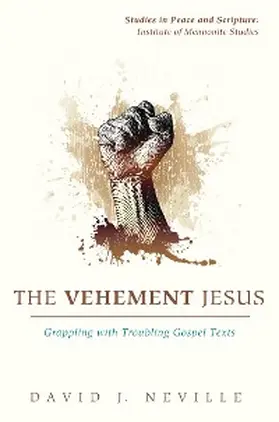 Neville |  The Vehement Jesus | eBook | Sack Fachmedien
