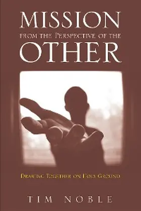 Noble |  Mission from the Perspective of the Other | eBook | Sack Fachmedien
