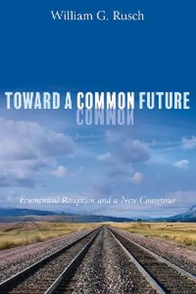 Rusch |  Toward a Common Future | eBook | Sack Fachmedien
