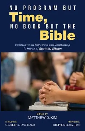 Kim |  No Program but Time, No Book but the Bible | eBook | Sack Fachmedien