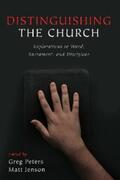 Peters / Jenson |  Distinguishing the Church | eBook | Sack Fachmedien