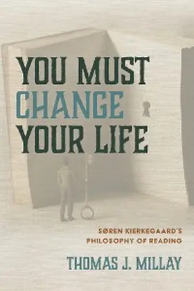 Millay |  You Must Change Your Life | eBook | Sack Fachmedien