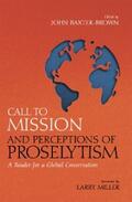 Baxter-Brown |  Call to Mission and Perceptions of Proselytism | eBook | Sack Fachmedien