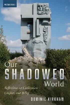 Kirkham |  Our Shadowed World | eBook | Sack Fachmedien
