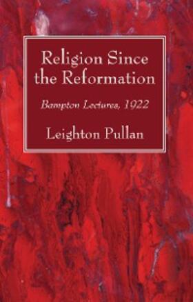 Pullan |  Religion Since the Reformation | eBook | Sack Fachmedien