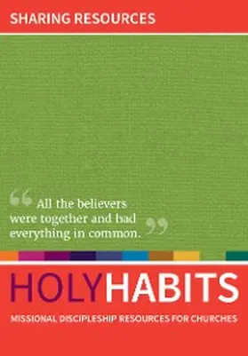 Roberts / Johnson / Milton |  Holy Habits: Sharing Resources | eBook | Sack Fachmedien