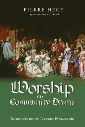 Hegy |  Worship as Community Drama | eBook | Sack Fachmedien