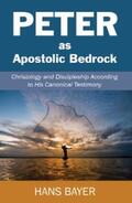 Bayer |  Peter as Apostolic Bedrock | eBook | Sack Fachmedien