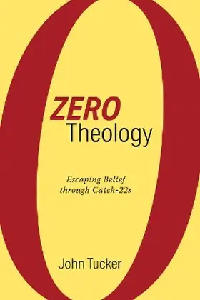 Tucker |  Zero Theology | eBook | Sack Fachmedien
