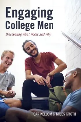 Kellom / Groth |  Engaging College Men | eBook | Sack Fachmedien