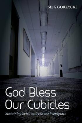 Gorzycki |  God Bless Our Cubicles | eBook | Sack Fachmedien