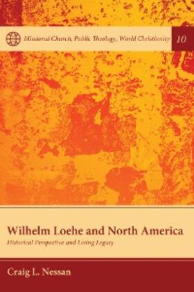 Nessan |  Wilhelm Loehe and North America | eBook | Sack Fachmedien