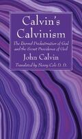 Calvin |  Calvin’s Calvinism | eBook | Sack Fachmedien