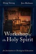 Strong / Bielman |  Workshop of the Holy Spirit | eBook | Sack Fachmedien