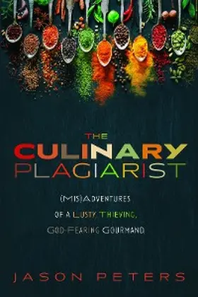 Peters |  The Culinary Plagiarist | eBook | Sack Fachmedien