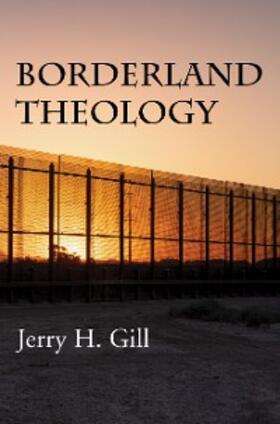Gill |  Borderland Theology | eBook | Sack Fachmedien