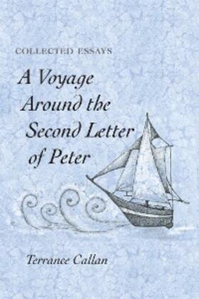Callan |  A Voyage Around the Second Letter of Peter | eBook | Sack Fachmedien