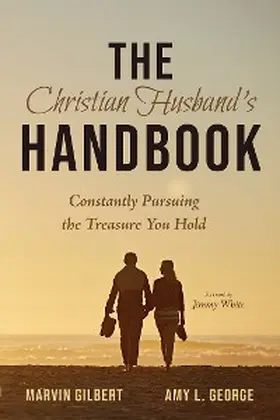 Gilbert / George |  The Christian Husband's Handbook | eBook | Sack Fachmedien