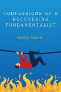 Ward |  Confessions of a Recovering Fundamentalist | eBook | Sack Fachmedien