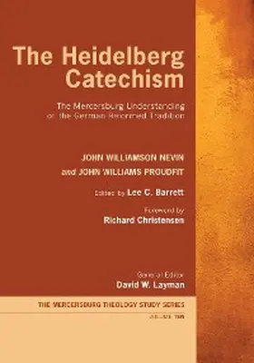 Nevin / Proudfit / Barrett |  The Heidelberg Catechism | eBook | Sack Fachmedien