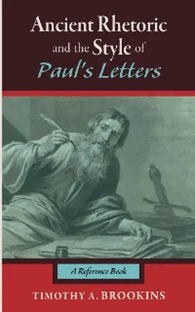 Brookins |  Ancient Rhetoric and the Style of Paul's Letters | eBook | Sack Fachmedien
