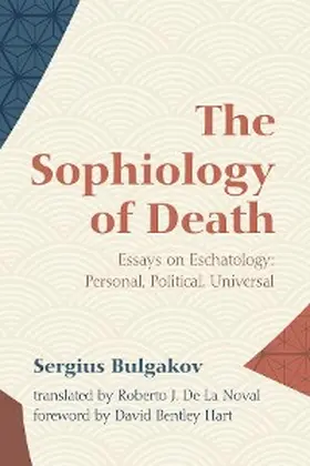 Bulgakov |  The Sophiology of Death | eBook | Sack Fachmedien