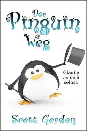 Gordon |  Der Pinguin Weg | eBook | Sack Fachmedien