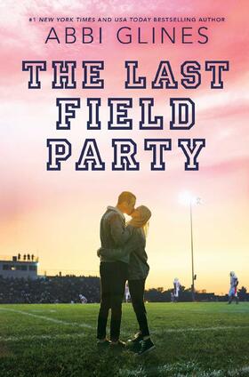 Glines |  The Last Field Party | Buch |  Sack Fachmedien
