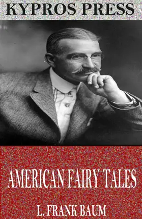 Frank Baum |  American Fairy Tales | eBook | Sack Fachmedien