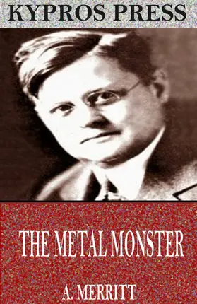 Merritt |  The Metal Monster | eBook | Sack Fachmedien