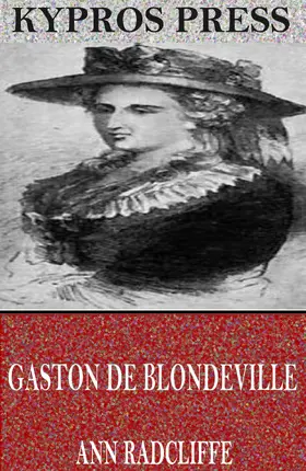 Radcliffe |  Gaston De Blondeville | eBook | Sack Fachmedien