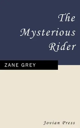 Grey |  The Mysterious Rider | eBook | Sack Fachmedien