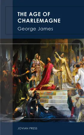 James |  The Age of Charlemagne | eBook | Sack Fachmedien