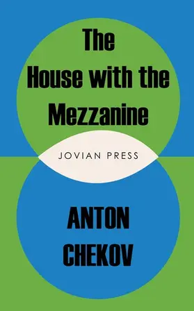 Chekov |  The House with the Mezzanine and other stories | eBook | Sack Fachmedien
