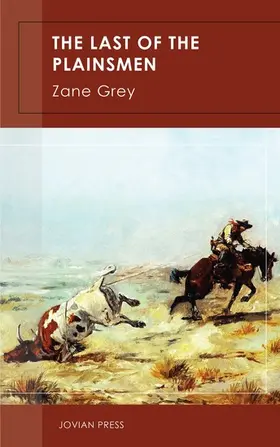 Grey |  The Last of the Plainsmen | eBook | Sack Fachmedien